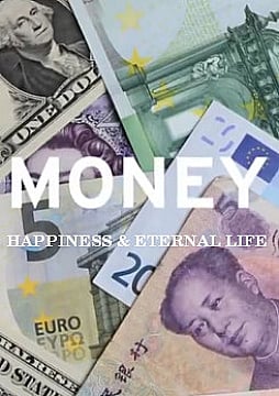 Watch Full Movie - Money, Happiness and Eternal Life - Power