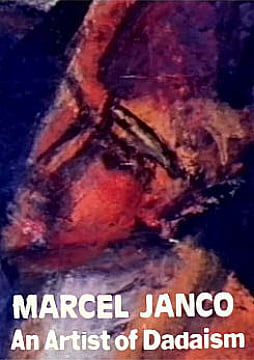 Marcel Janco - A Portrait of an Artist
