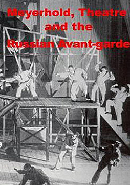 Meyerhold, Theatre and the Russian Avant-garde