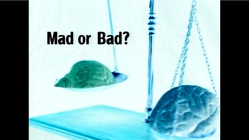 Watch Full Movie Inside the Criminal Mind - Mad or Bad? - Watch Trailer