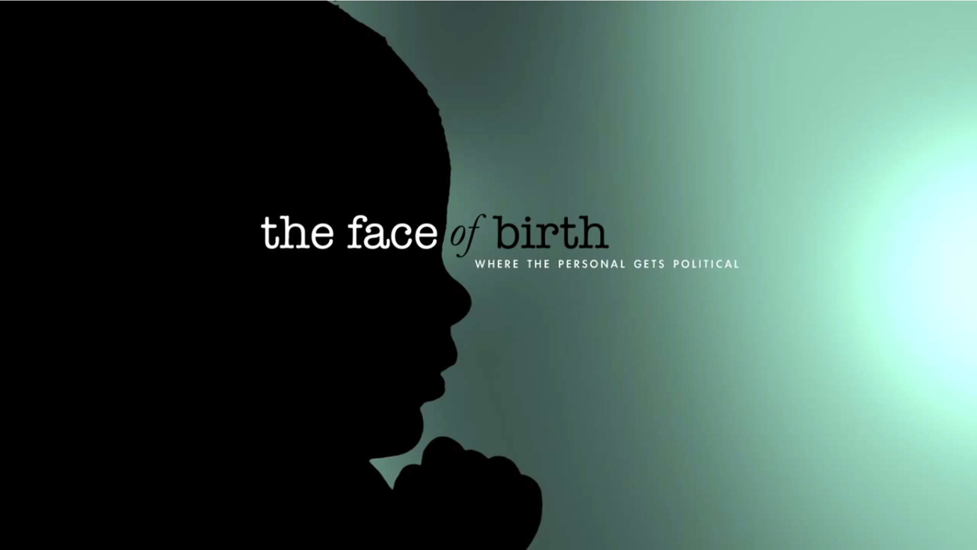 Watch Full Movie The Face Of Birth - Watch Trailer