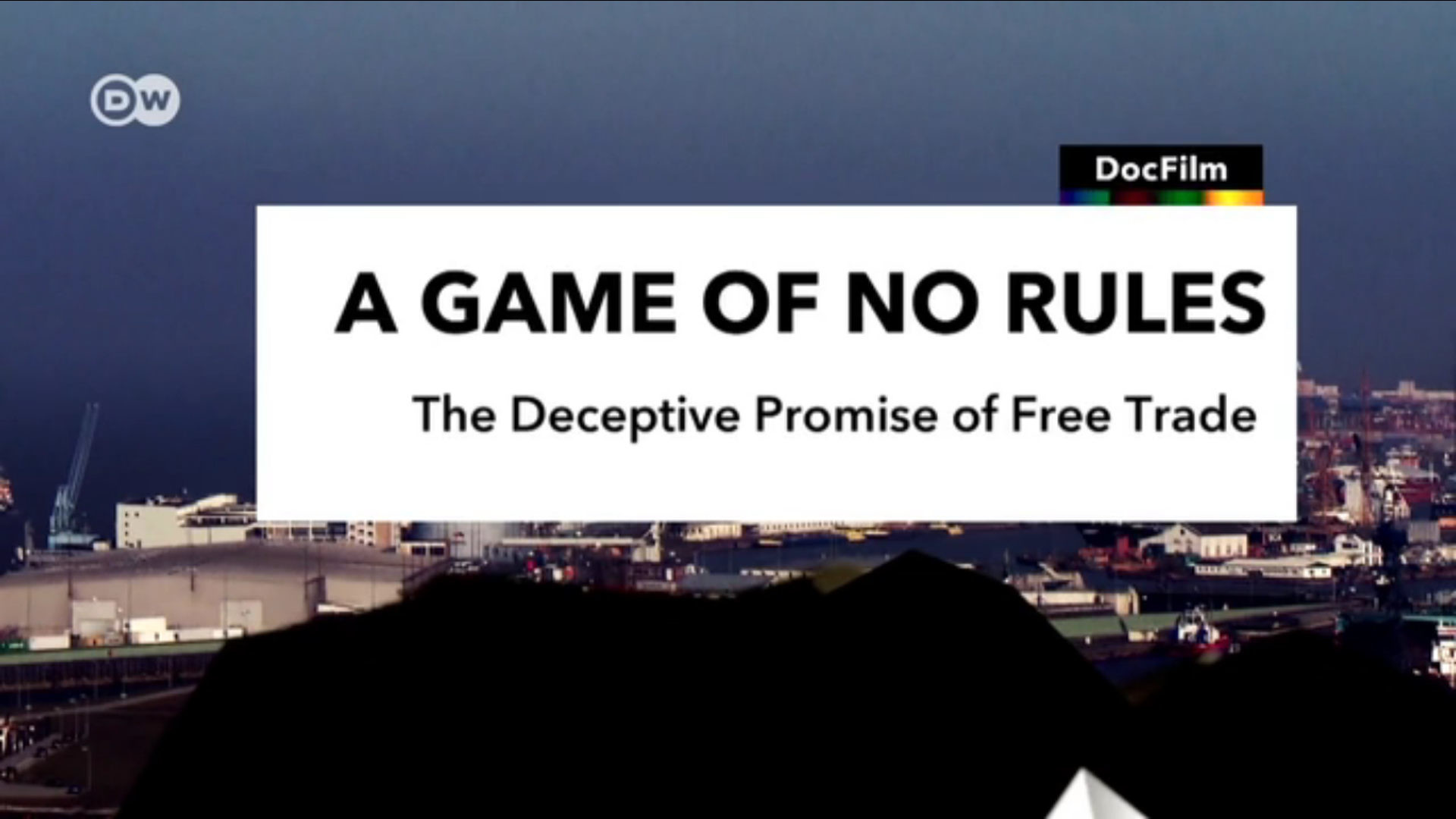 Watch Full Movie The Deceptive Promise of Free Trade - Watch Trailer