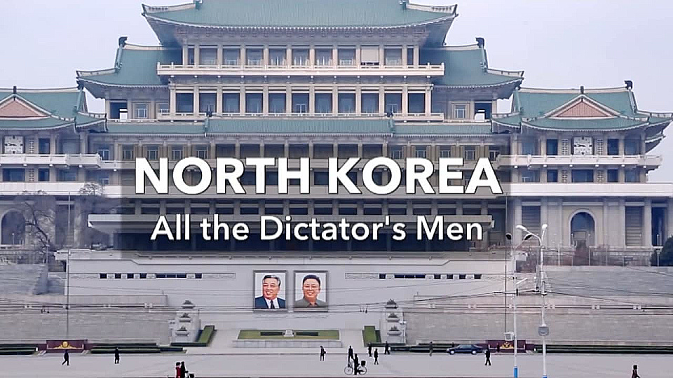 Watch Full Movie North Korea - All the Dictator's Men - Watch Trailer