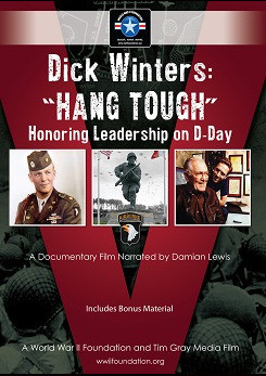 Dick Winters: "Hang Tough" Honoring Leadership on D-Day